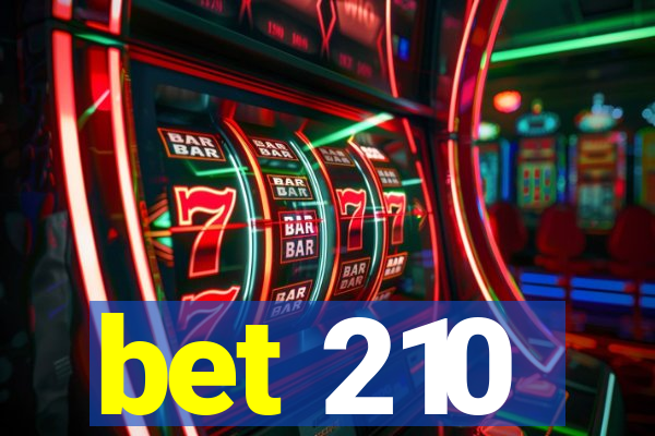 bet 210